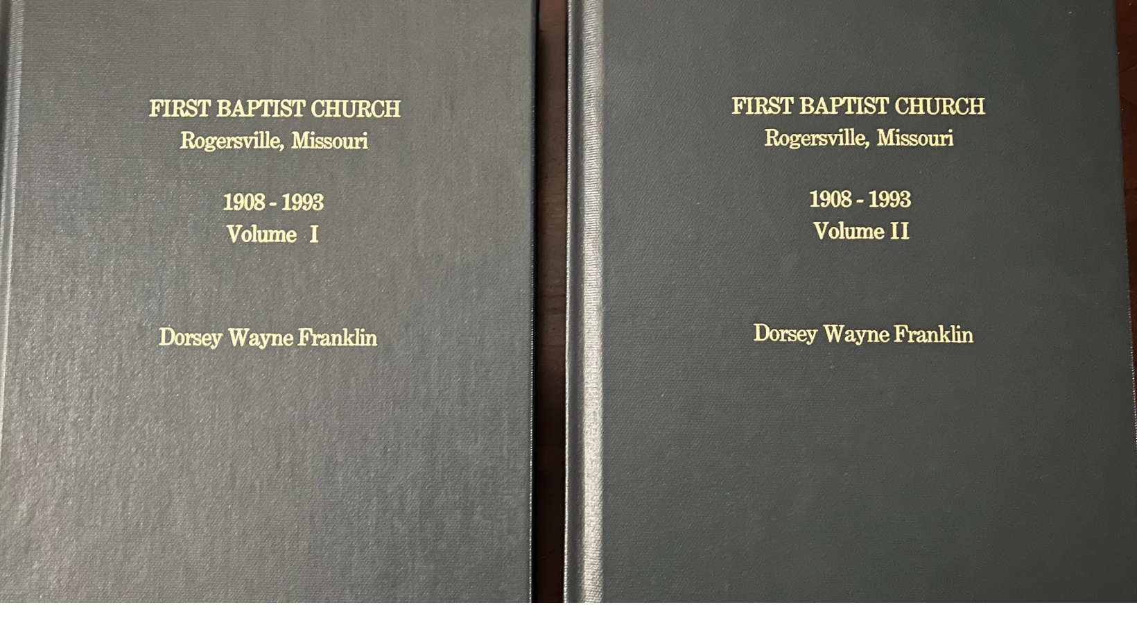 FBC Rogersville History Books by Dorsey Wayne Franklin